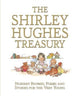 Shirley Hughes Treasury: Nursery Rhymes, Poems and Stories for the Very Young 9781529515114 Shirley Hughes