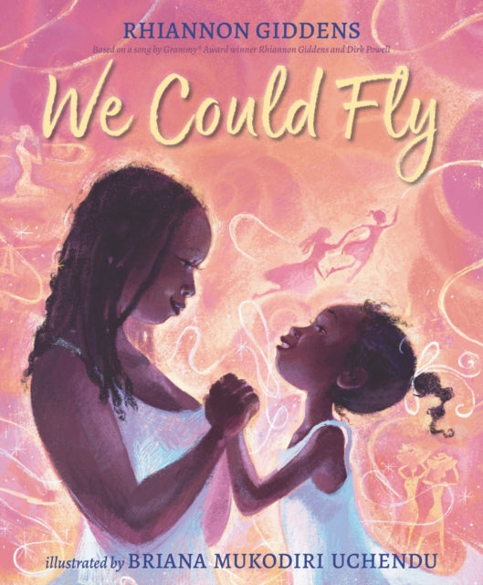 Book cover of: We Could Fly. By: Rhiannon Giddens