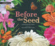 Book cover of: Before the Seed: How Pollen Moves