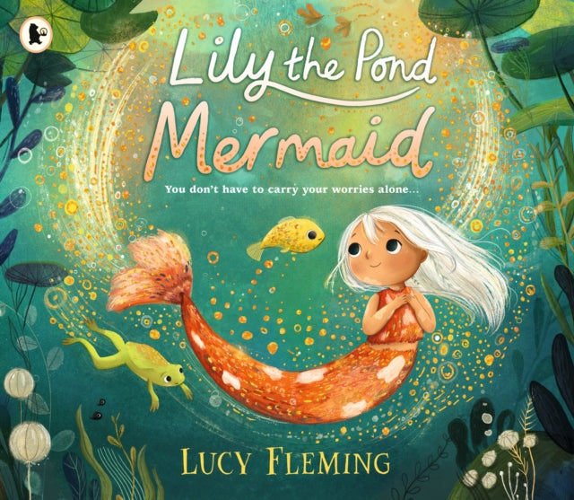 Lily the Pond Mermaid 9781529518771 Lucy Fleming