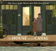 Book cover of: House on the Canal: The Story of the House that Hid Anne Frank