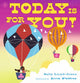 Book cover of: Today Is for You!. By: Sally Lloyd-Jones