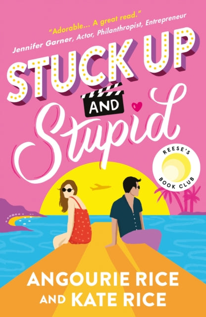Stuck Up and Stupid, Reese Witherspoon’s Book Club Summer YA Pick, a TikTok era PRIDE AND PREJUDICE retelling full of Hollywood glamour, enemies-to-lovers sparks and summer romance 9781529520613 Angourie Rice