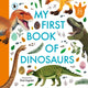 Book cover of: My First Book of Dinosaurs