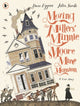 Book cover of: Moving the Millers' Minnie Moore Mine Mansion: A True Story