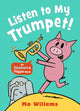 Listen to My Trumpet! 9781529525212 Mo Willems