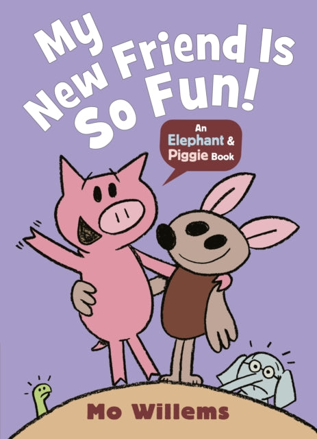 Book cover of: My New Friend Is So Fun!