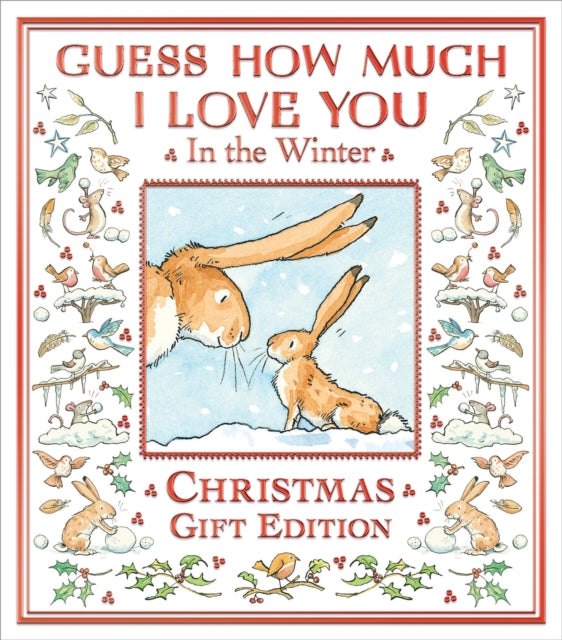 Book cover of: Guess How Much I Love You in the Winter. By: MCBRATNEY, SAM