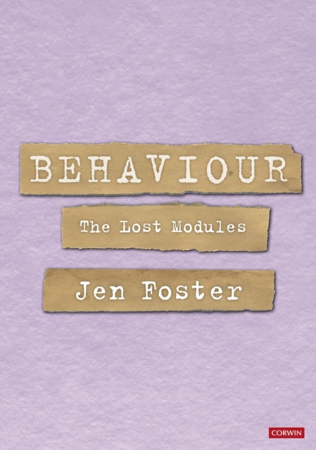 Book cover of: Behaviour: The Lost Modules. By: Jen Foster