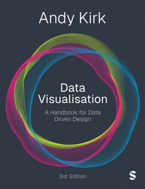 Book cover of: Data Visualisation. By: Andy Kirk