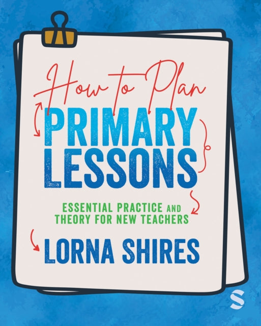 Book cover of: How to Plan Primary Lessons. By: Lorna Shires