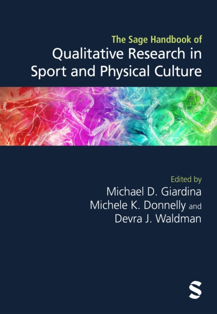 Book cover of: Sage Handbook of Qualitative Research in Sport and Physical Culture
