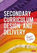 Secondary Curriculum Design and Delivery