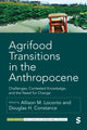 Book cover of: Agrifood Transitions in the Anthropocene. By: Allison Marie Loconto