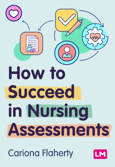 Book cover of: How to Succeed in Nursing Assessments