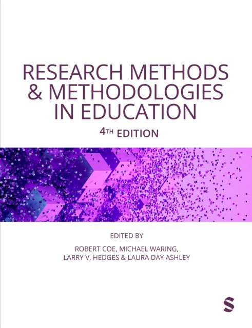 Book cover of: Research Methods and Methodologies in Education. By: Robert Coe