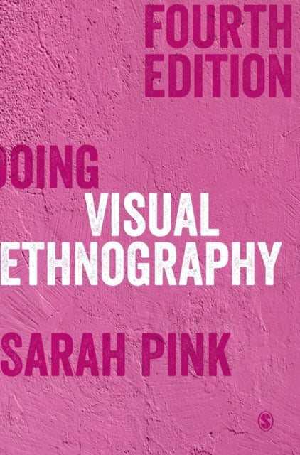 Book cover of: Doing Visual Ethnography. By: Sarah Pink