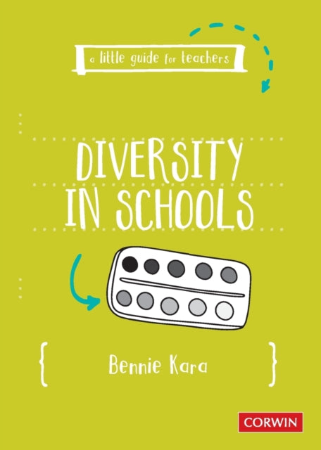 Book cover of: Little Guide for Teachers: Diversity in Schools. By: Bennie Kara
