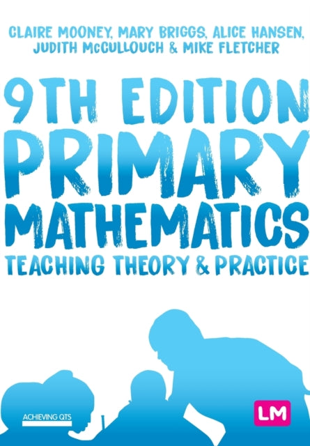 Book cover of: Primary Mathematics: Teaching Theory and Practice. By: Claire Mooney