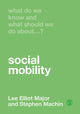 Book cover of: What Do We Know and What Should We Do About Social Mobility?. By: Stephen Machin