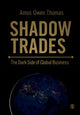Book cover of: Shadow Trades. By: Amos Owen Thomas