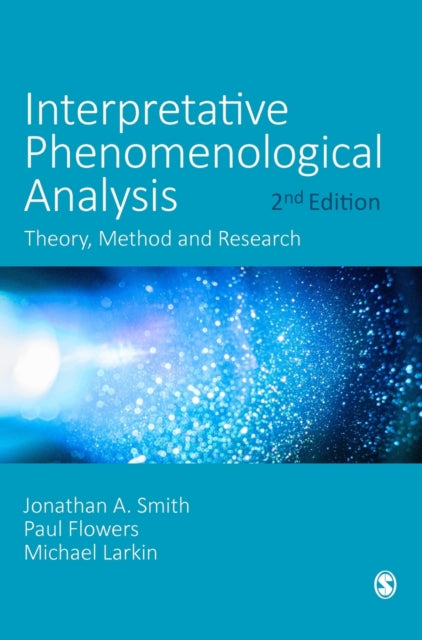 Book cover of: Interpretative Phenomenological Analysis. By: Jonathan A. Smith
