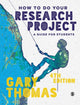 Book cover of: How to Do Your Research Project. By: Gary Thomas