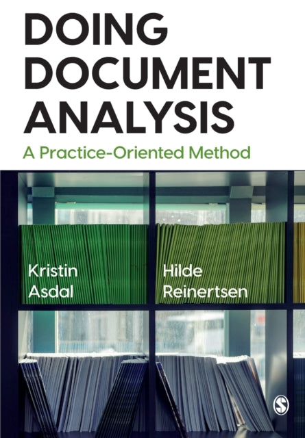 Doing Document Analysis, A Practice-Oriented Method 9781529759792 Kristin Asdal