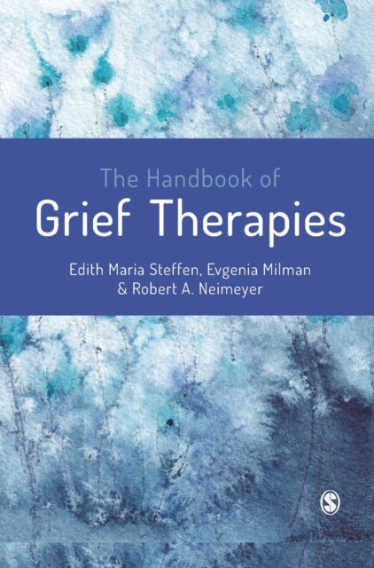 Book cover of: Handbook of Grief Therapies. By: Edith Steffen