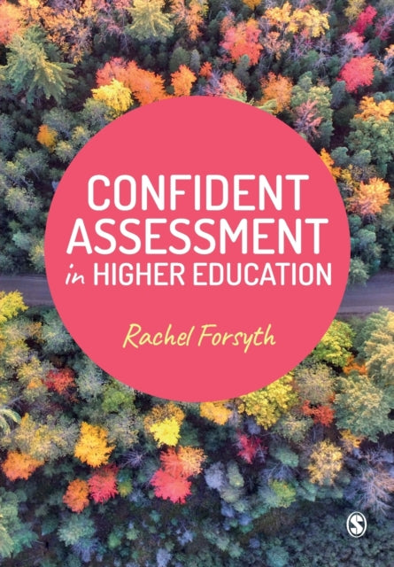 Book cover of: Confident Assessment in Higher Education. By: Rachel Forsyth