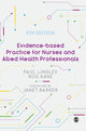 Book cover of: Evidence-based Practice for Nurses and Allied Health Professionals. By: Paul Linsley
