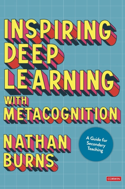 Book cover of: Inspiring Deep Learning with Metacognition. By: Nathan Burns