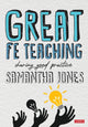 Book cover of: Great FE Teaching. By: Samantha Jones