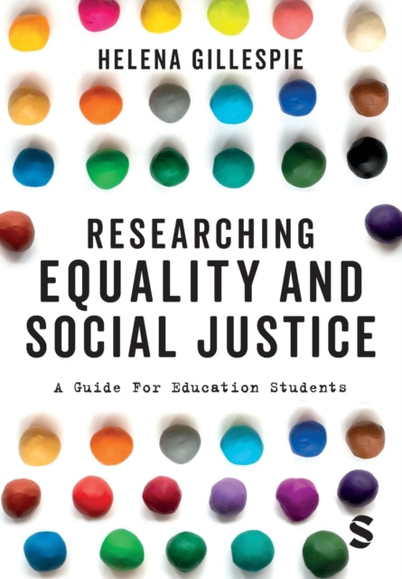 Book cover of: Researching Equality and Social Justice. By: Helena Gillespie
