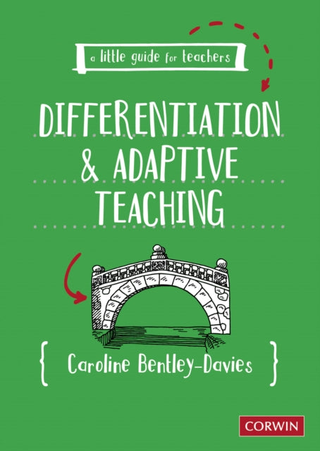 Little Guide for Teachers: Differentiation and Adaptive Teaching 9781529798333 Caroline Bentley-Davies