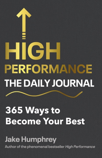 Book cover of: High Performance: The Daily Journal. By: Jake Humphrey