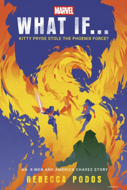 Book cover of: What If...Kitty Pryde Stole the Phoenix Force?
