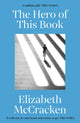 Book cover of: Hero of this Book. By: Elizabeth McCracken