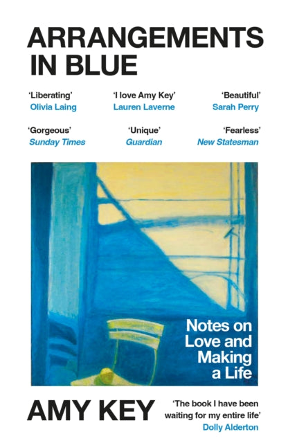 Arrangements in Blue, Notes on Love and Making a Life 9781529919967 Amy Key