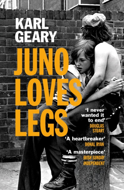 Juno Loves Legs 9781529920536 Karl Geary