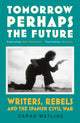 Book cover of: Tomorrow Perhaps the Future. By: Sarah Watling