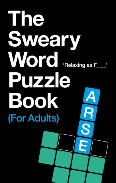 Book cover of: Sweary Word Puzzle Book (For Adults). By: C. Hill