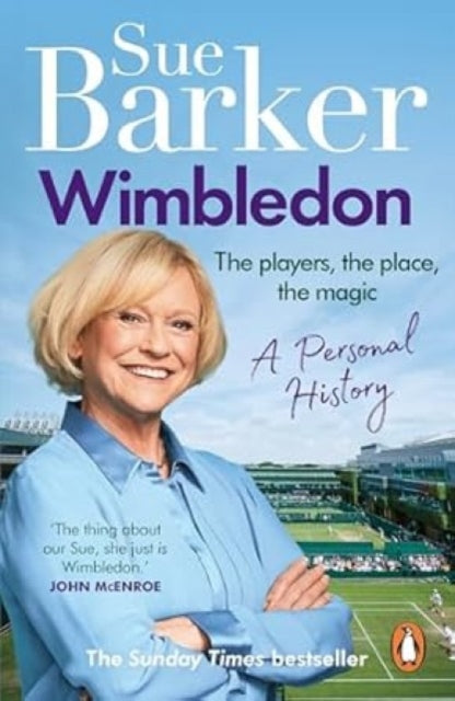 Wimbledon, A personal history 9781529927405 Sue Barker