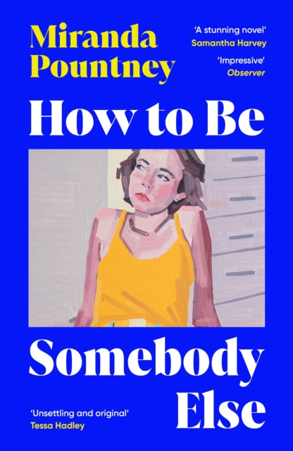 How to Be Somebody Else 9781529933390 Miranda Pountney