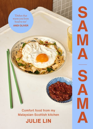 Sama Sama, Comfort food from my Malaysian-Scottish kitchen