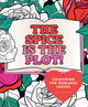 Book cover of: Spice is the Plot!. By: Mies Penders