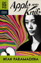 Apple and Knife 9781529955644 Intan Paramaditha