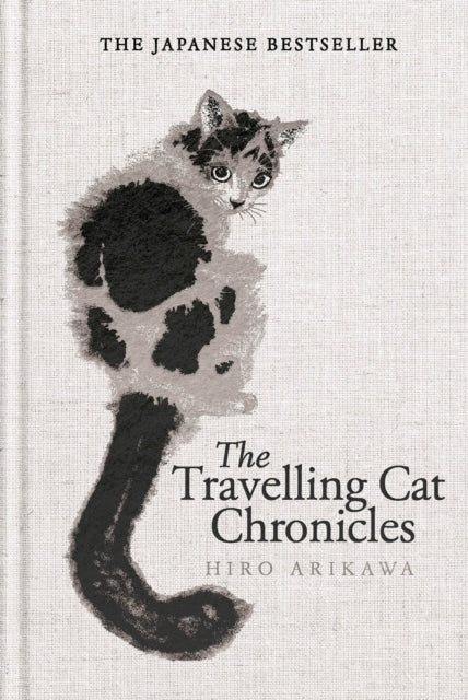 Book cover of: Travelling Cat Chronicles and The Goodbye Cat