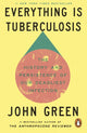 Everything Is Tuberculosis