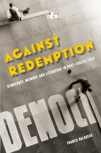Book cover of: Against Redemption. By: Franco Baldasso